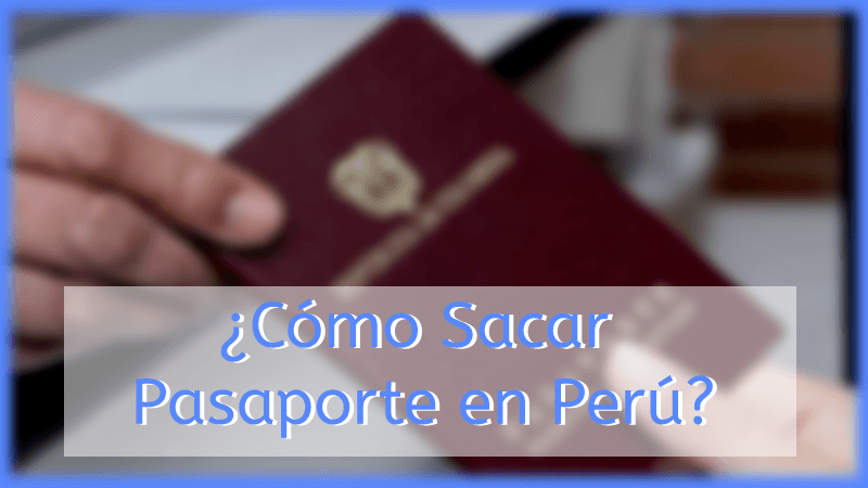 Sacar Pasaporte en Perú
