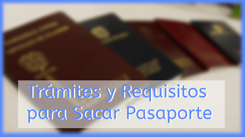Trámites y Requisitos para Sacar Pasaporte en Perú
